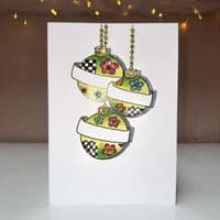 Three Colourful Baubles Christmas Card