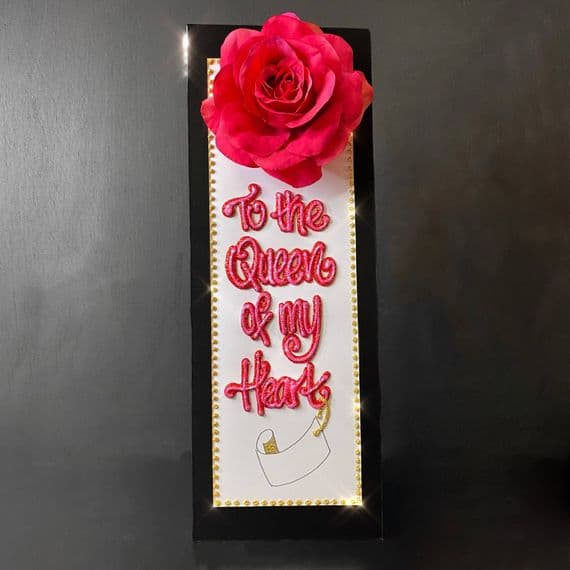 To The Queen Of My Heart.