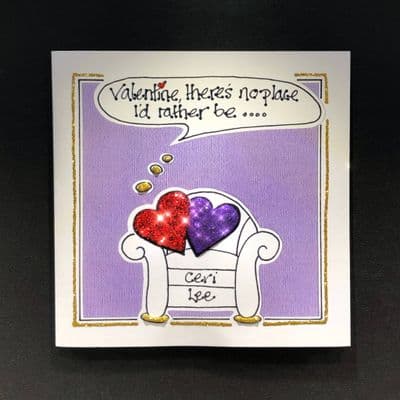 Valentine, There's No Place I'd Rather Be