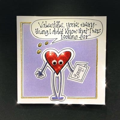 Valentine, You're Everything That I Didn't Know I Was Looking For