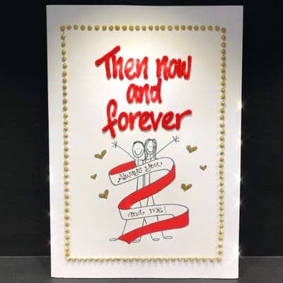 Valentines Then, Now And Forever