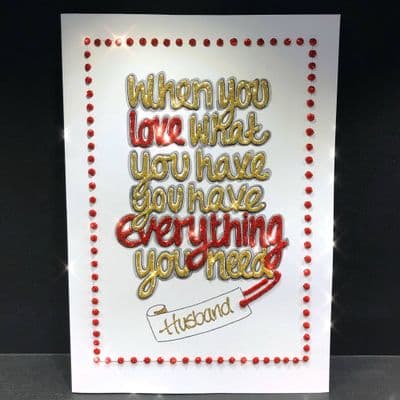 When You Love What You Have Everything You Need