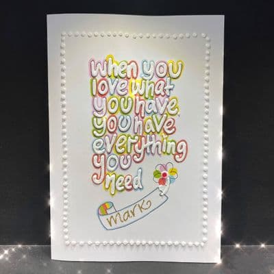 When You Love What You Have...