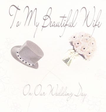 To My Beautiful Wife on our Wedding Day Greetings Card