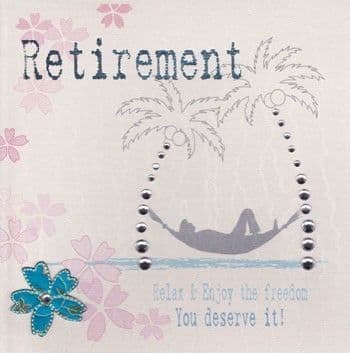 You Deserve It Retirement Card