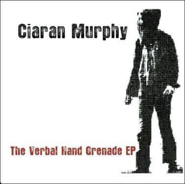 Ciaran Murphy The Verbal Hand Grenade CD