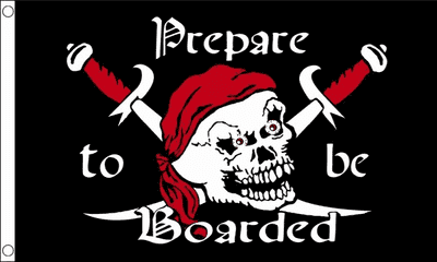 Prepare To Be Boarded Flag