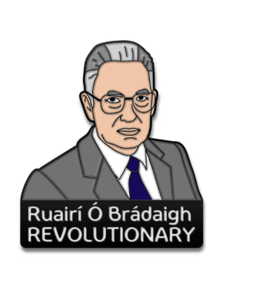 Ruairí Ó Brádaigh Pin Badge