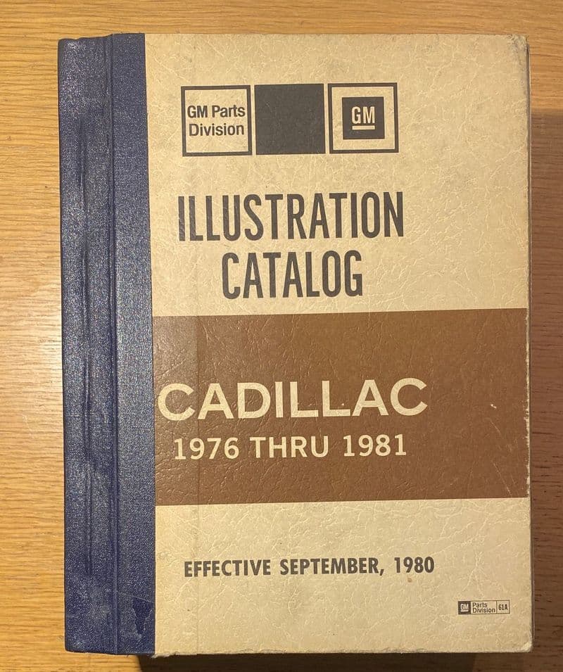 1976 - 1981 Cadillac  Parts & Illustration Catalog  -  rare history source . Hardcover bound
