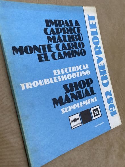 1982 GM OEM Electrical Manual Supplement 1982 Chevrolet Impala El Camino etc -ST-329-82 ETM