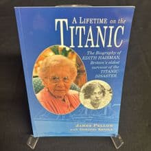 A Lifetime on the Titanic by James Pellow