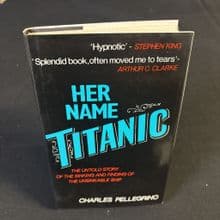 Her Name, Titanic by Charles Pellegrino