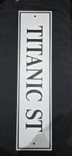 Titanic Sign " TITANIC ST "