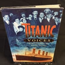 Titanic Voices: Memories from the Fateful Voyage