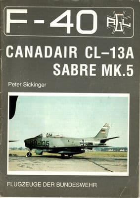 F-40 Canadair CL-13A Sabre Mk5 by Peter Sickenger - Flugzeuge der Bundeswehr
