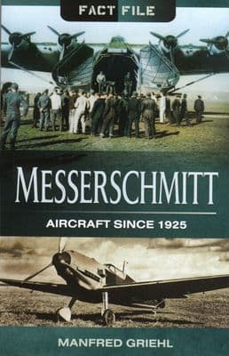 Factfile Messerschmitt Aircraft since 1925