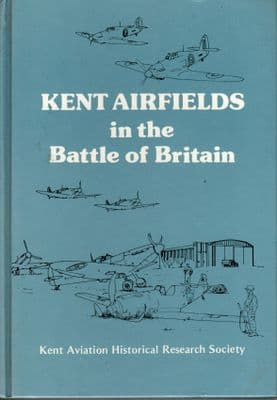 Kent Airfields in the Battle of Britain - Kent Aviation Historical Group