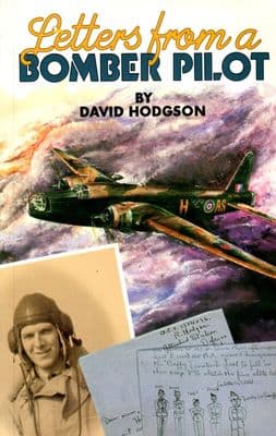 Letters from a Bomber Pilot by David Hodgson