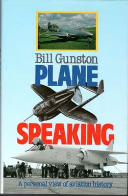 Plane Speaking by Bill Gunston A Personal View of Aviation History