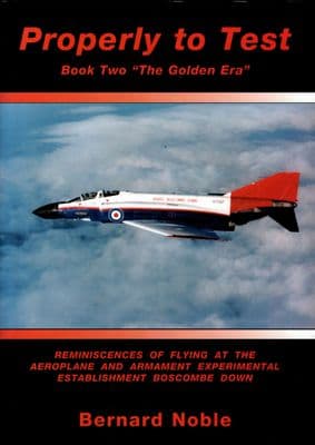 Properly to Test Book Two - The Golden Era by Bernard Noble