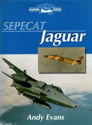 SEPECAT Jaguar Crowood Aviation Series by Andy Evans