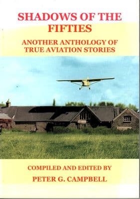 Shadows of the  Fifties - Another Anthology of True Aviation Stories