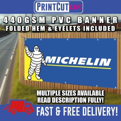 MICHELIN PVC BANNER SIGN SIGNS Indoor Outdoor workshop, shed, mechanic, garage, TYRE SHOP,