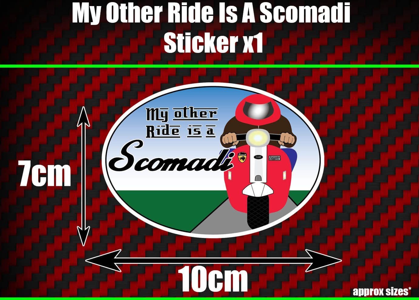 my other ride is a Scomadi Sticker x1 Funny Scooter Mod Nos TL200