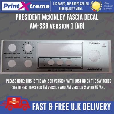 PRESIDENT McKINLEY AM-SSB cb radio faceplate Decal Sticker bezel self adhesive vinyl (VERSION1 NB)