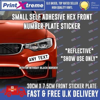 Stick On Number Plate SMALL HEX 300 x 75mm Registration Sticker Show Car FRONT