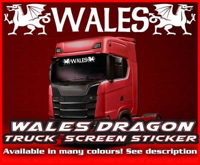 Wales Welsh Dragons Lorry Truck Screen Sticker Leyland, Man, Daf, Scania