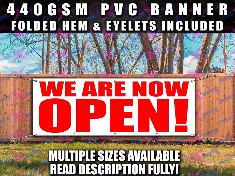 WE ARE NOW OPEN BANNER SIGN SIGNS Indoor Outdoor Shop Cafe workshop PVC ...