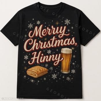 1.111 - Geordie Gifts T-Shirt - MERRY CHRISTMAS  HINNY