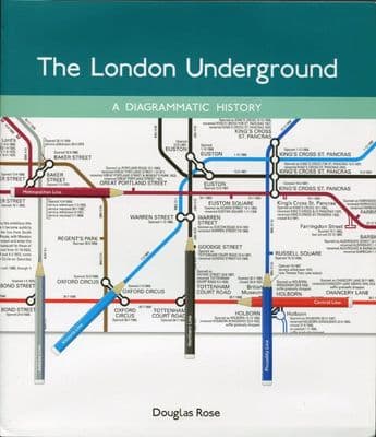 The London Underground: A Diagrammatic History (8th Edition)