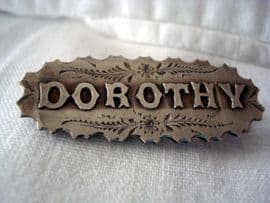 DOROTHY Victorian Silver Name Brooch - Dorothy- Birmingham 1897 (Sold)