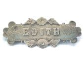 EDITH Silver Name Pin - Edith - Late Victorian