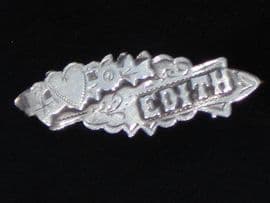 Hallmarked 1914 Silver Name Brooch 'EDITH' (Sorry this item is sold)
