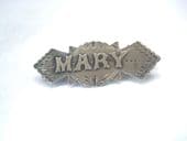 MARY Victorian Silver Name Brooch - Mary - Hallmarked Birmingham 1897 (SOLD)
