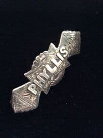 PHYLLIS - Silver Name Brooch - Hallmarked Birmingham 1915