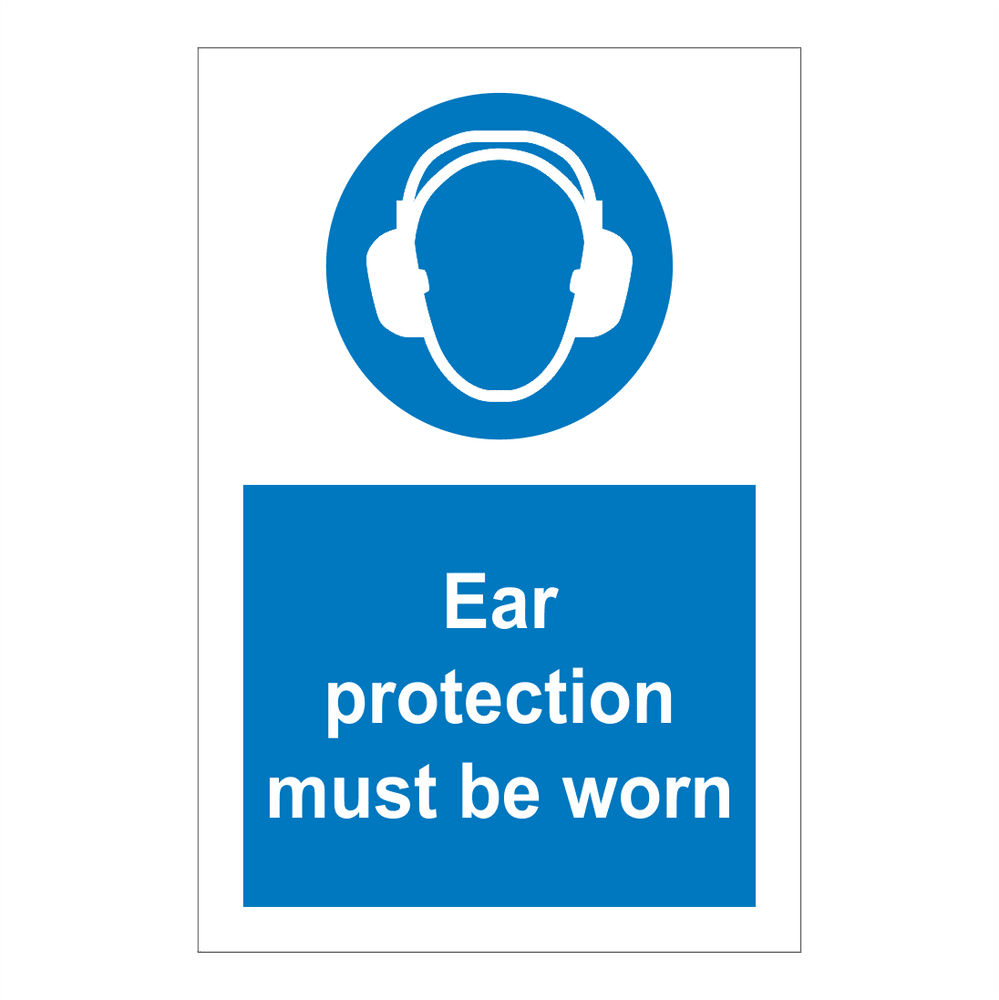 Ear Protection Must Be Worn Sign