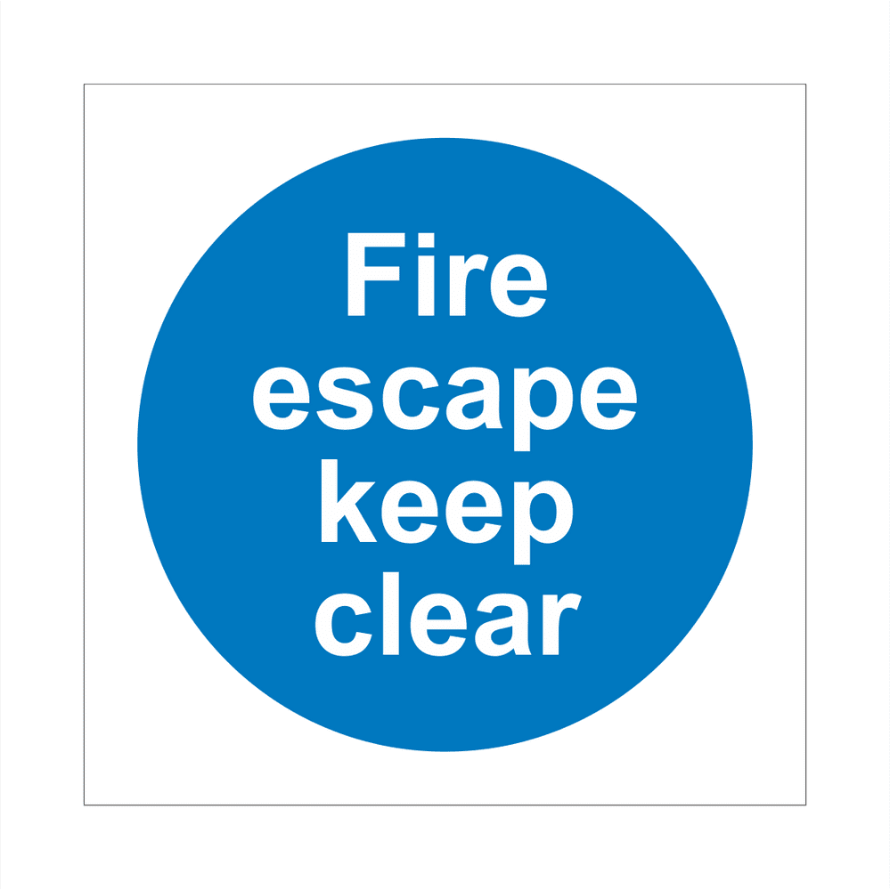 Fire Escape Keep Clear Sign