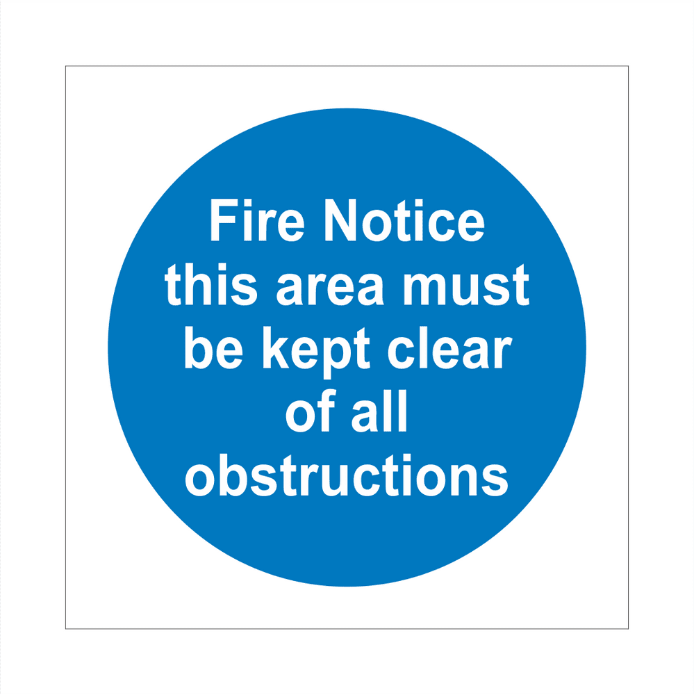 Fire Notice This Area Must Be Kept Clear Sign