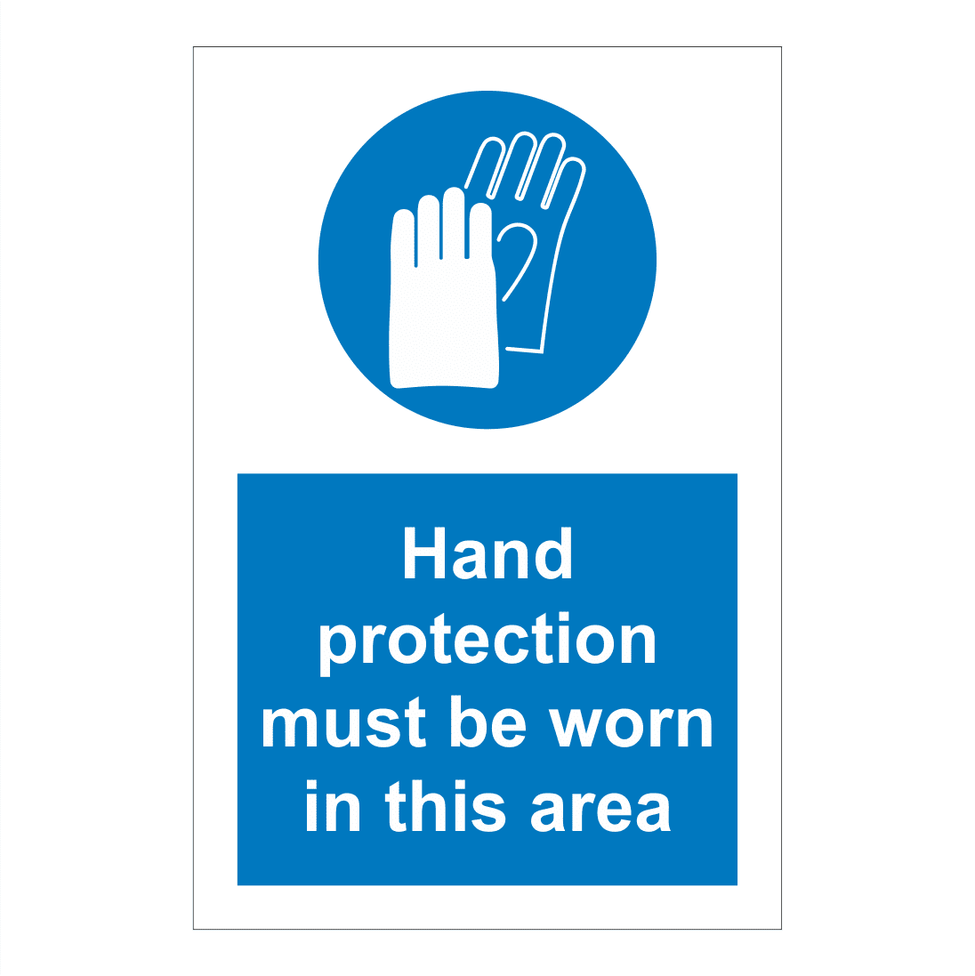 Hand Protection Area Hand Protection Must Be Worn In This Area Sign | Safety Clothing (PPE ...