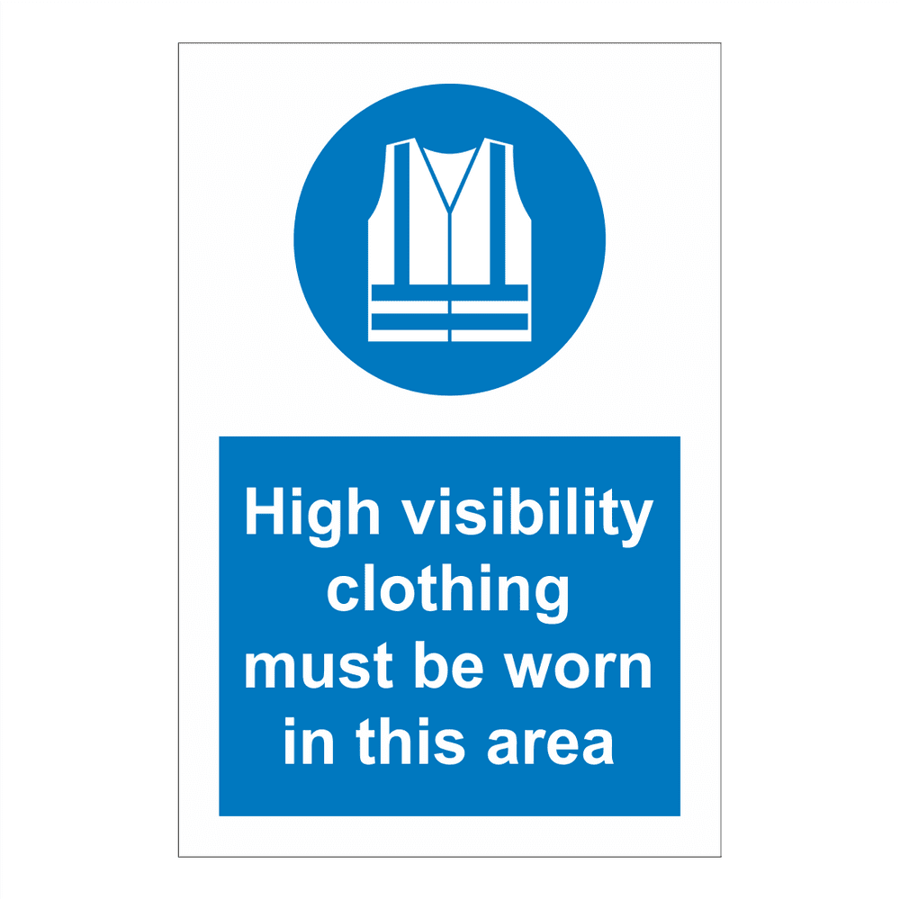 High Visibility Clothing Must Be Worn Sign | Safety Clothing (PPE ...