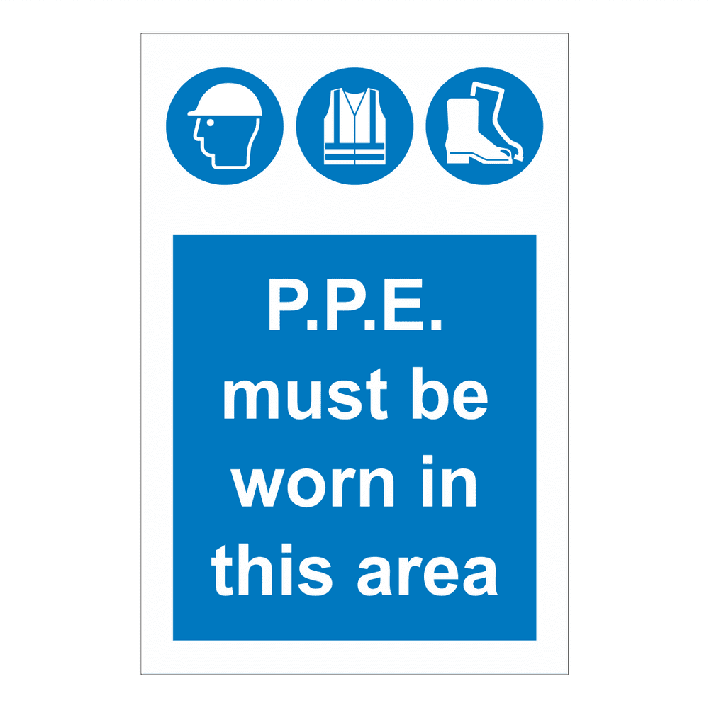 P.P.E. Must Be Worn In This Area Sign
