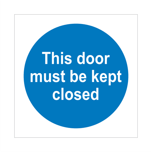 This Door Must Be Kept Closed Sign | Fire Door Signs | Bath Signs Digital