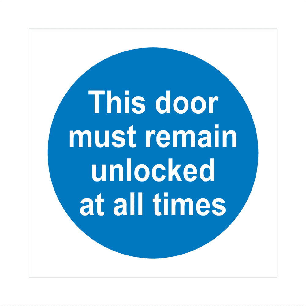 This Door Must Remain Unlocked At All Times Sign