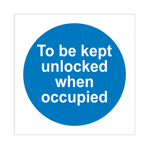 To Be Kept Unlocked When Occupied Sign | Fire Door Signs | Bath Signs Digital