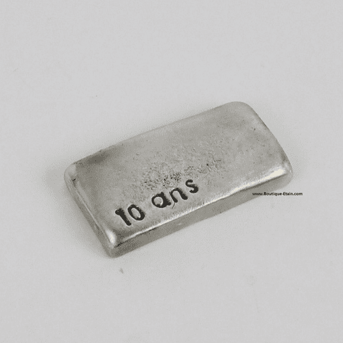 Petit lingot d'étain avec inscription "10 ans"