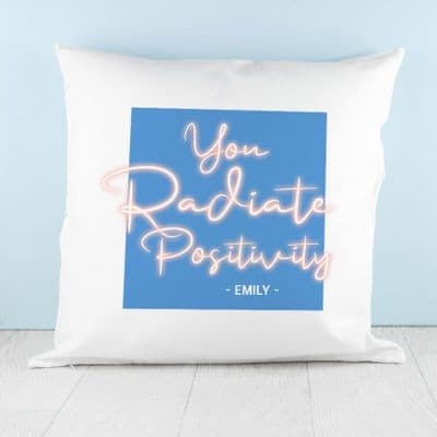 Personalised You Radiate Positivity Cushion Cover